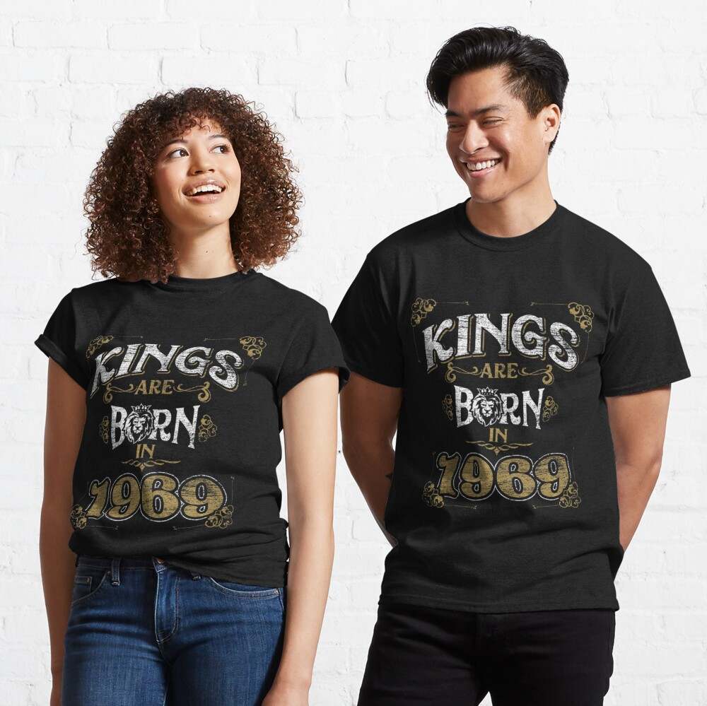 I Am The Father Of Queens And Kings Shirt Soft And Comfortable Kings Are Born In 1969 Classic T-Shirt 