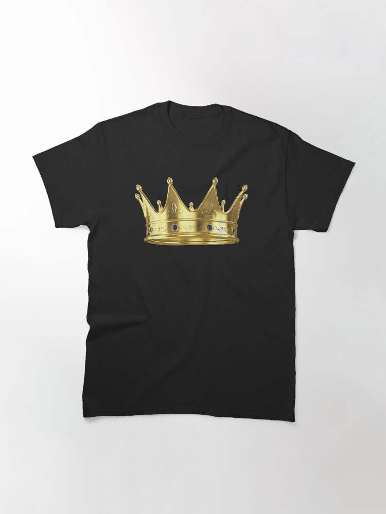 I Am The Father Of Queens And Kings Shirt Soft And Comfortable King Crown Royalty Prince Classic T-Shirt 