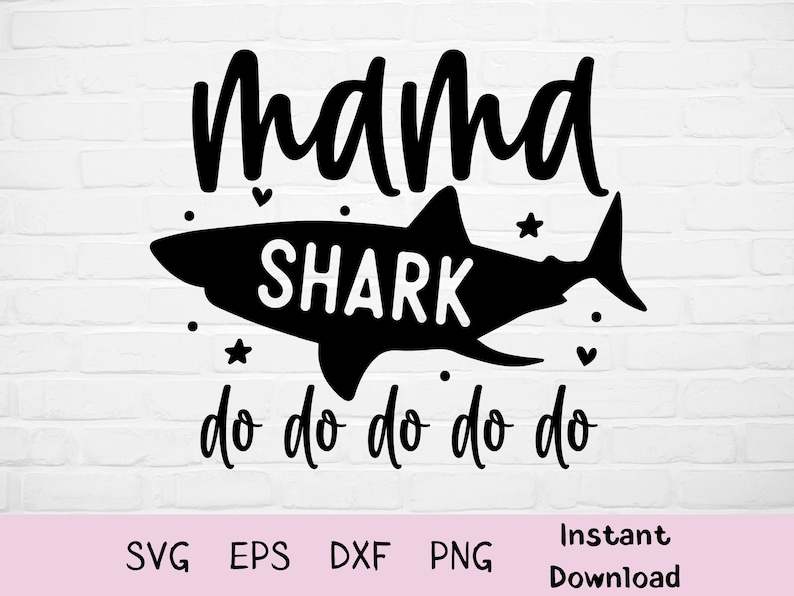 Download Mama Shark With Star Svg Designs For Your Craft Projects 
