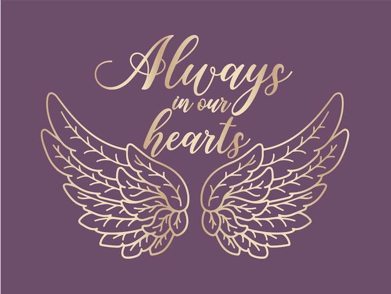 Always In Our Heart SVG Loving Memory Angel Wings Svg#1