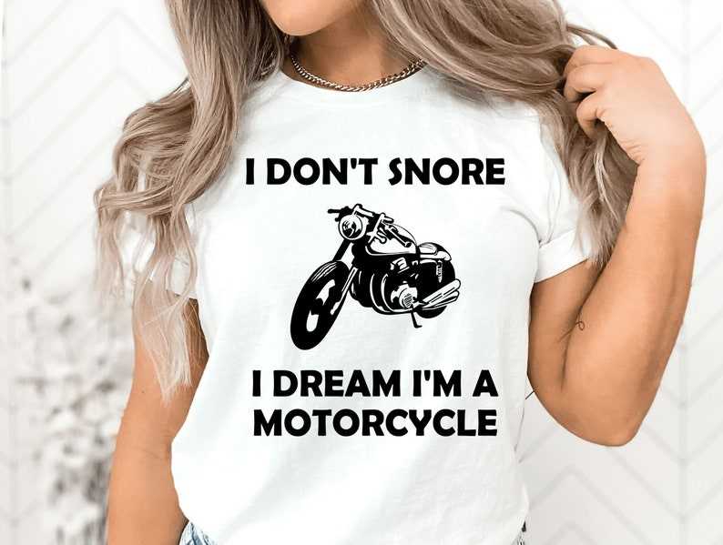 I Don't Snore I Dream I'm A Motorcycle Png SVG, Motorcycle Svg