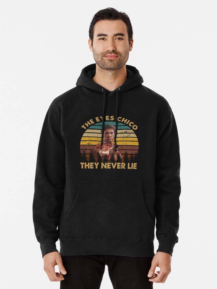 The eyes chico hotsell they never lie sweatshirt