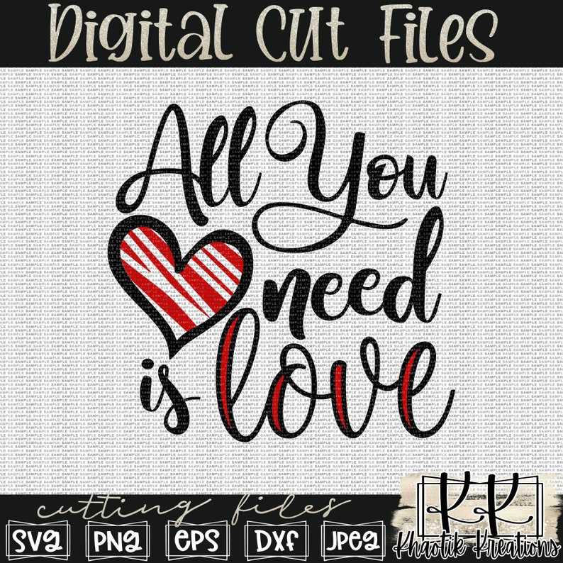 Download All You Need is Love Svg Designs For Your Craft Projects