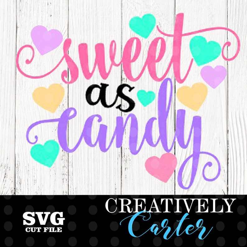 Download Sweet As Candy SVG Designs For Your Craft Projects 