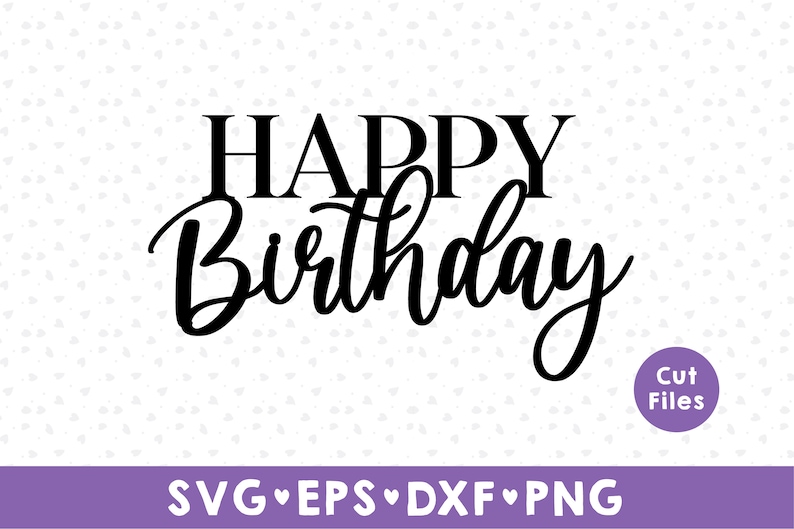 Happy Birthday Svg Cake Topper, Cake Topper Svg | happybirthdaysvg.com