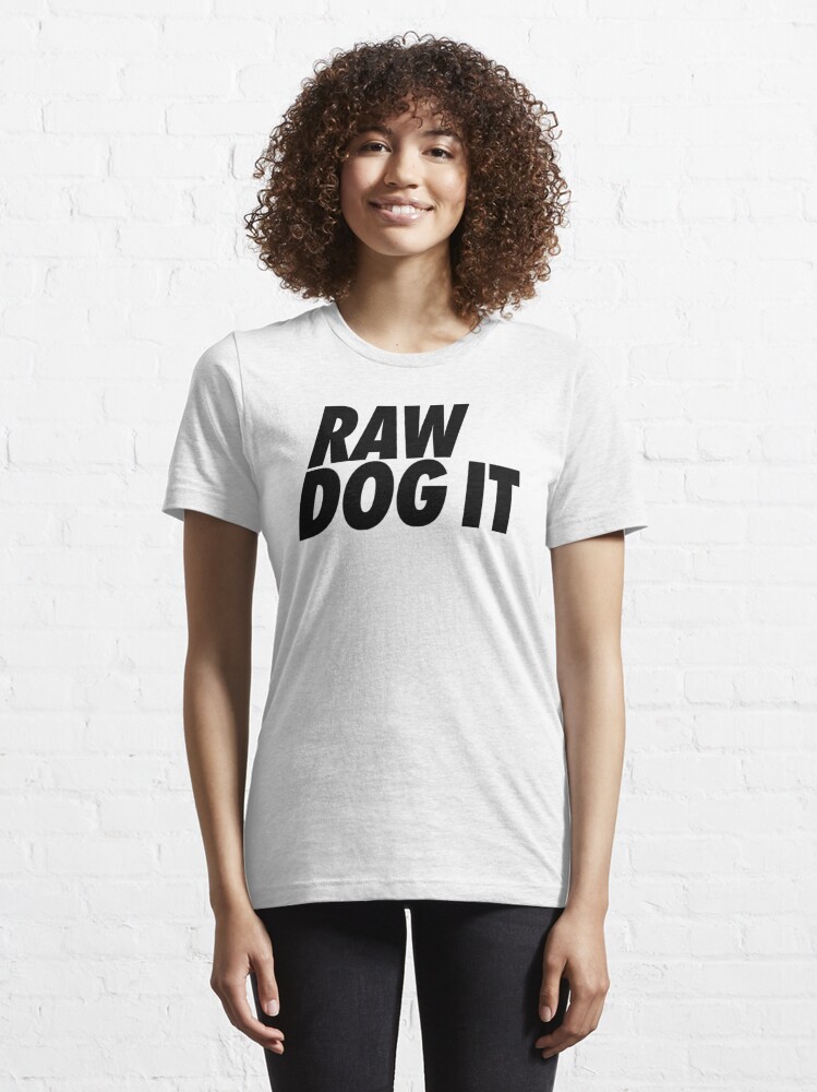 Jidion Merch Shirt, Raw Dog It Essential White T-Shirt | jidionmerch.com