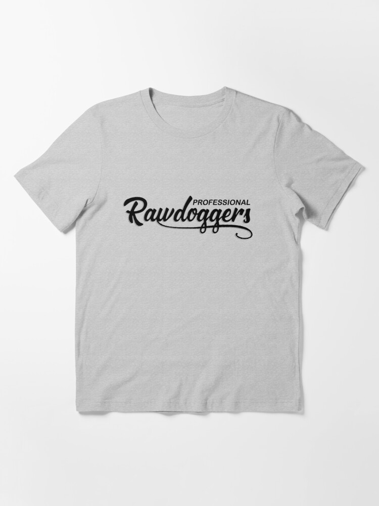 rawdogger shirt