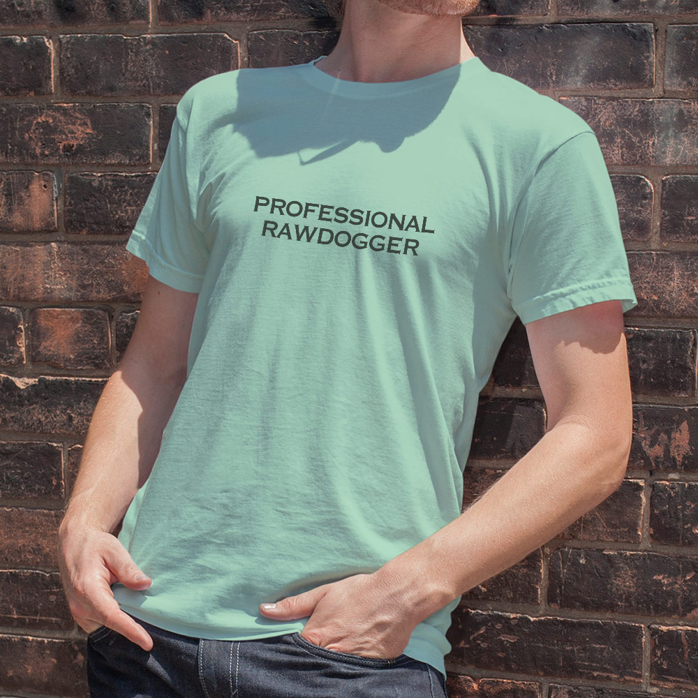 professional rawdogger shirt