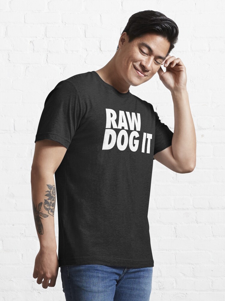 Jidion Merch Shirt, Raw Dog It Essential Black T-Shirt | jidionmerch.com