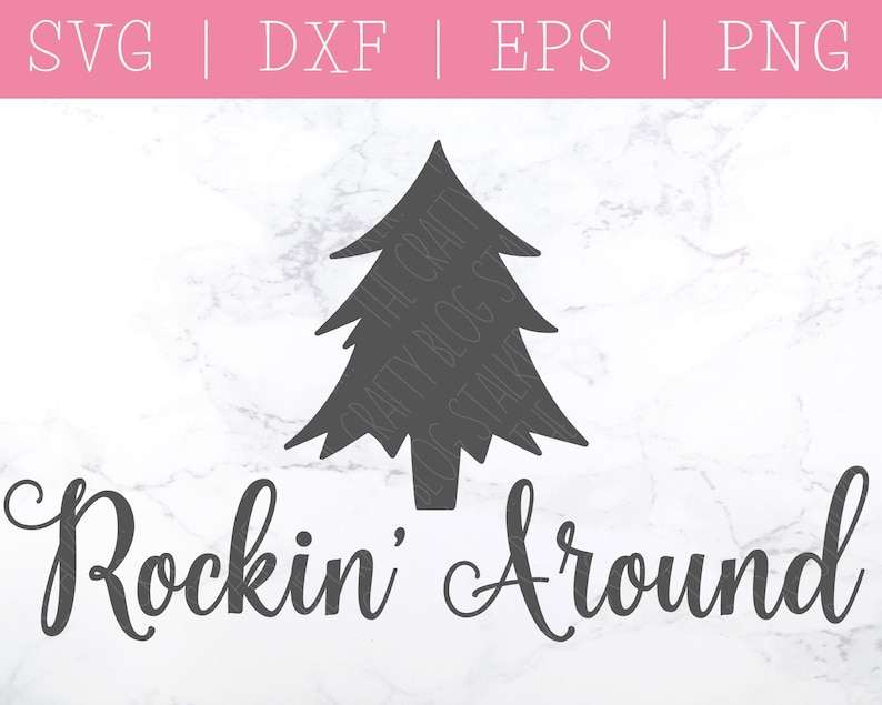 Simple Pine Tree Svg, Rockin Around the Christmas Tree SVG - Rockin Around SVG - SVG Files for Cricut 