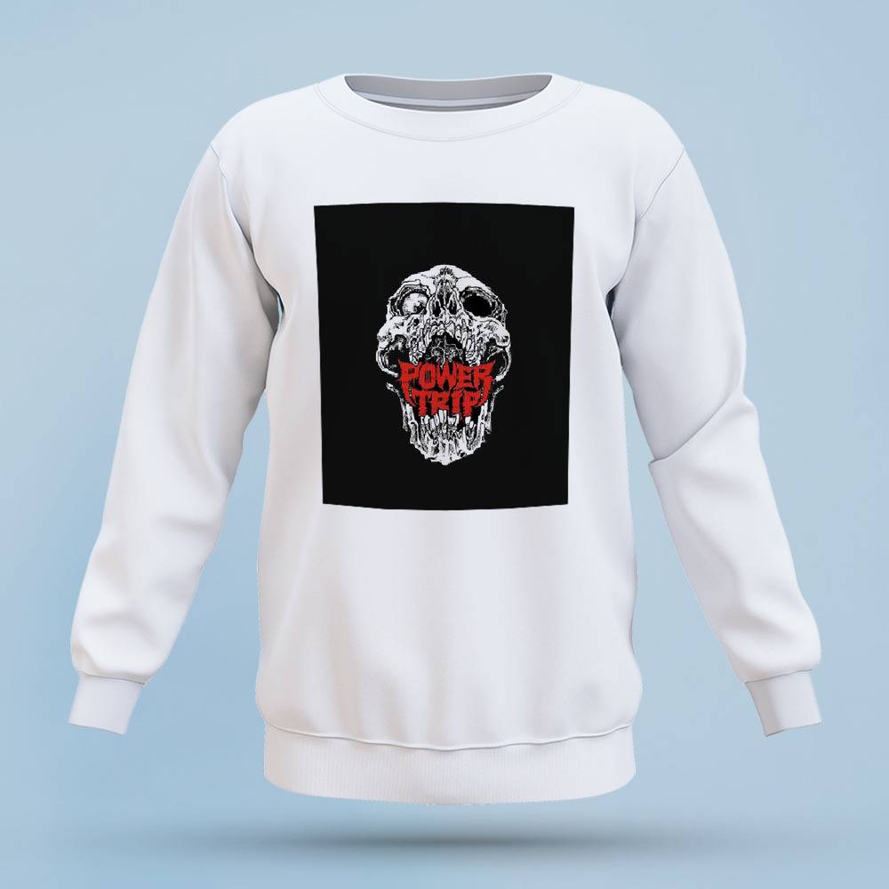 Power Trip Sweatshirt Classic Sweatshirt Skull Sweatshirt
