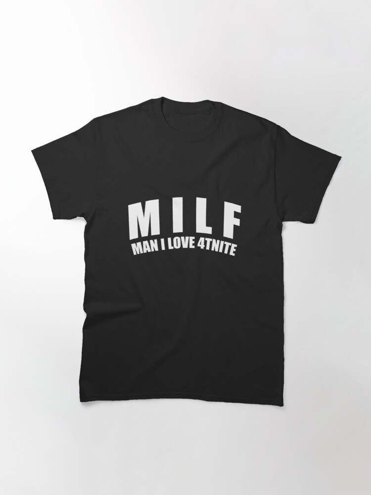M.I.L.F Man I Love Fishing Unisex Classic T-Shirt