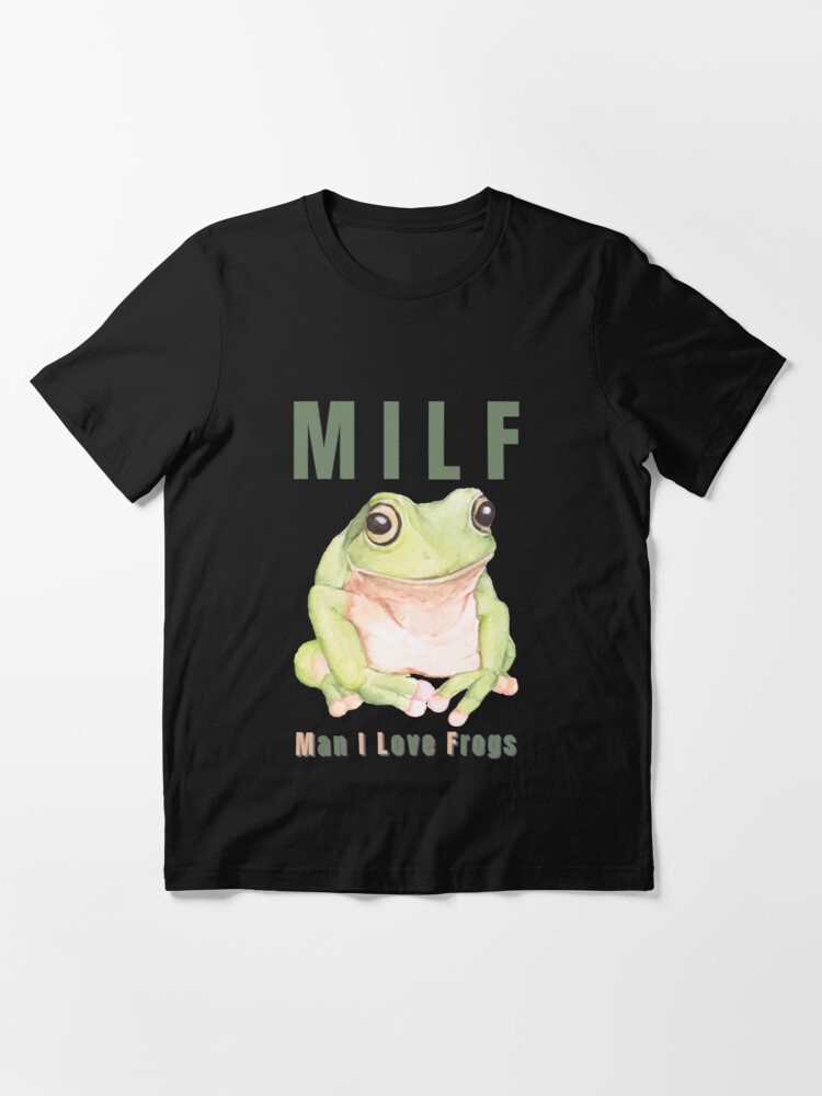 Milf Man I Love Frogs Shirt, Fashionable T-Shirt