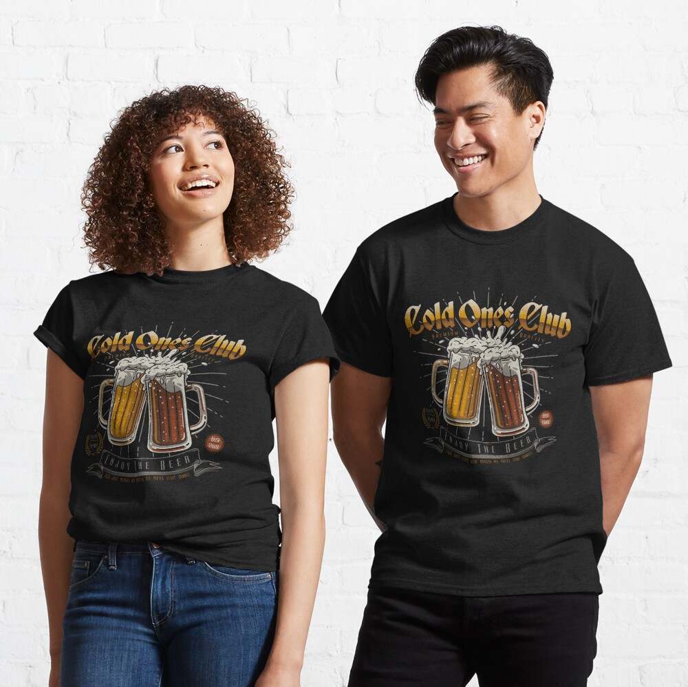 Cold Ones Club Classic T-Shirt Cold Ones Shirt