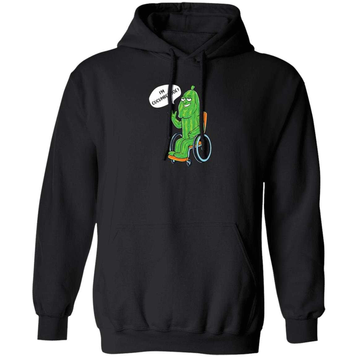 I'm Cucumber Joe Hoodie