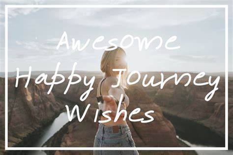 Wish U Happy Journey Images 2