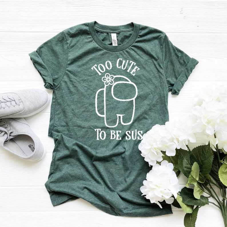 Too Cute to be Sus Shirt: Among Us Apparel for Women – LuLu Grace