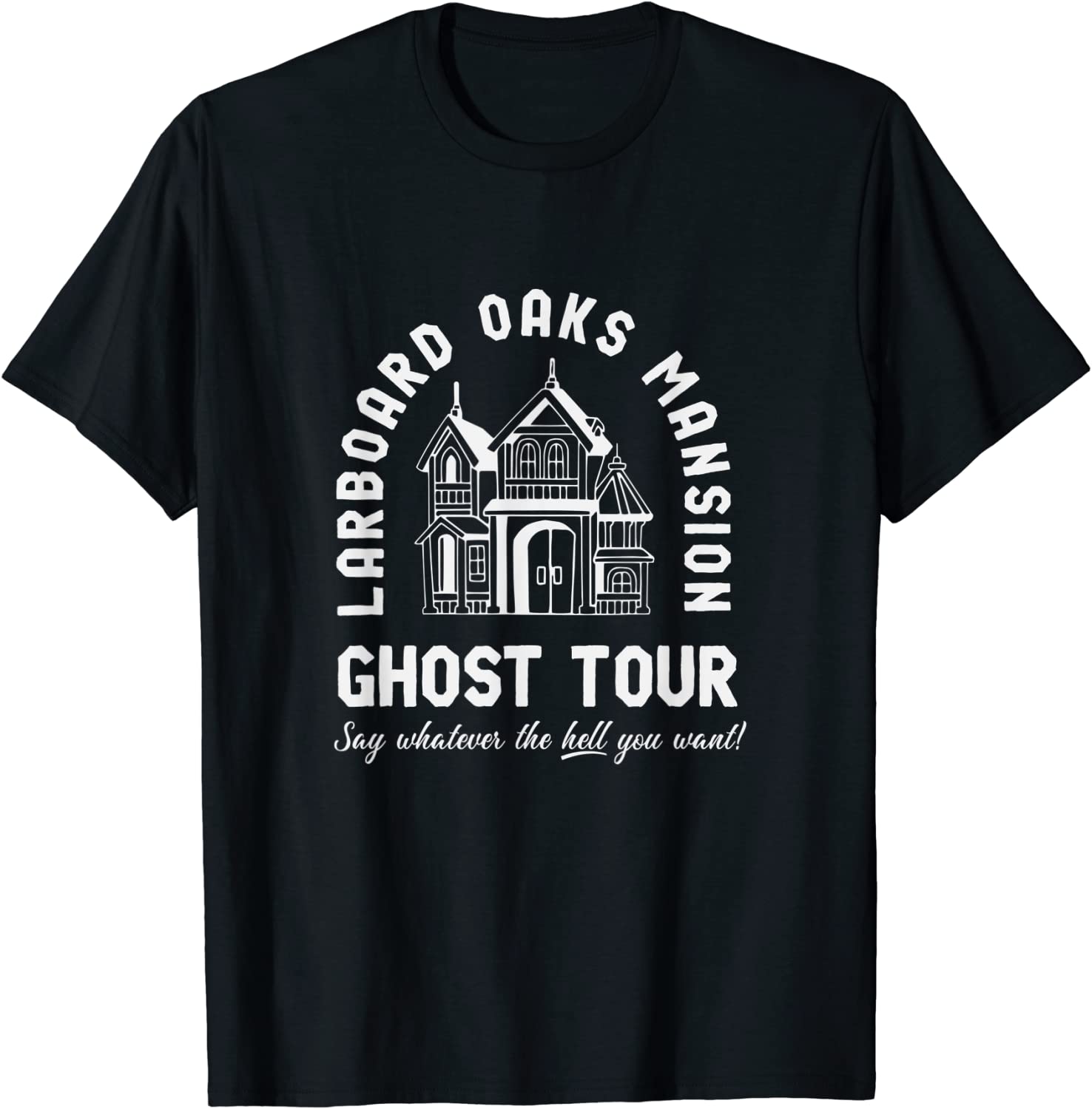 I Think You Should Leave Ghost Tour T-Shirt I Think You Should Leave ...