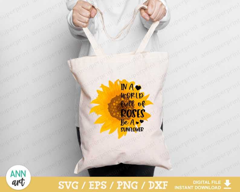 In A World Full Of Roses Be A Sunflower Png, Sunflower Quote Png#4