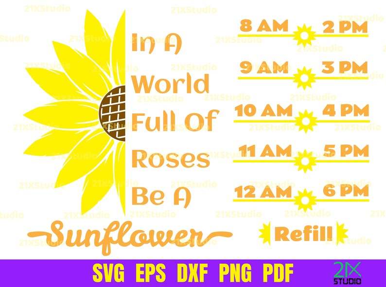 Water Bottle Tracker Svg, In A World Full Of Roses Be A Sunflower Svg