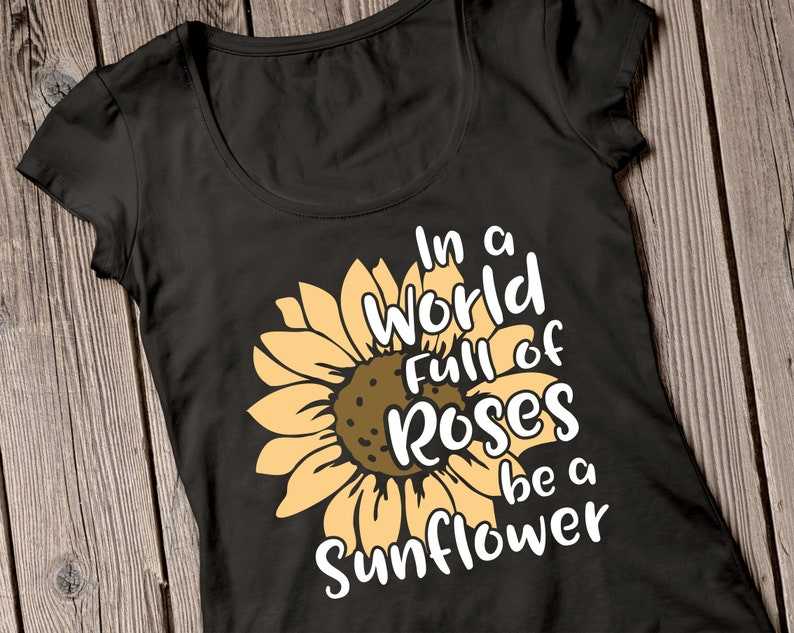 In A World Full Of Roses Be A Sunflower Svg, Sunflower Svg