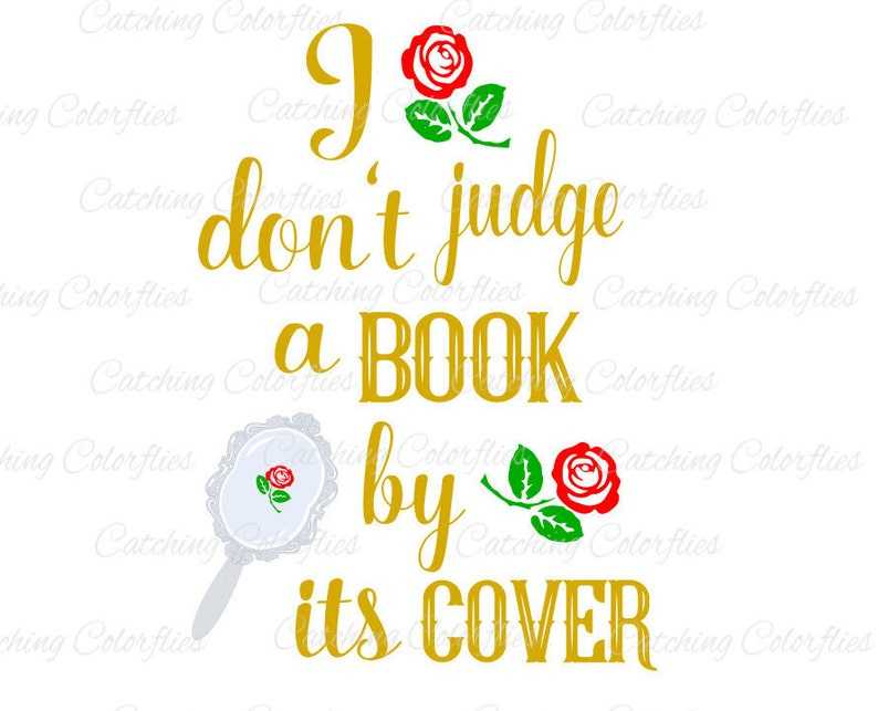 I don't judge a book by it's cover SVG, Roses Svg