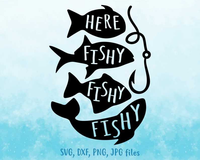 Here Fishy Fishy Fishy SVG Funny Fishing SVG#1