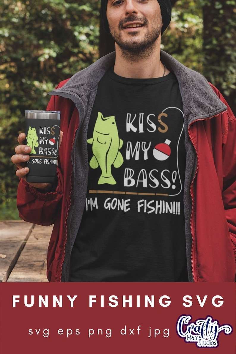 Kiss My Bass SVG Funny Fishing SVG Digital Downloads Svg Files for Cricut#3