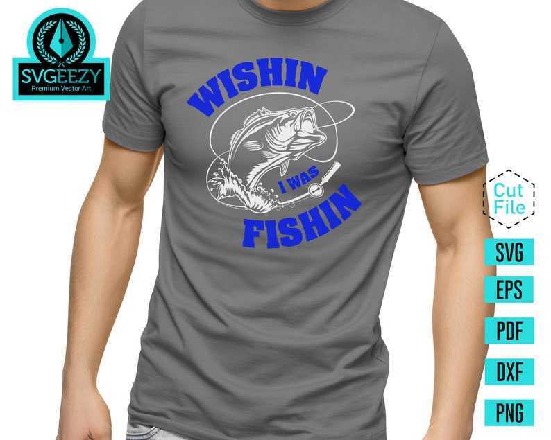 Wishin I was Fishin Fishing SVG Creativity and Fun Digital Download 