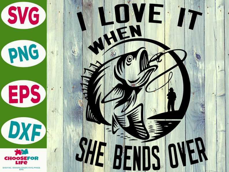 I Love It When She Bends Over SVG Perfect for Crafting & Design Projects 