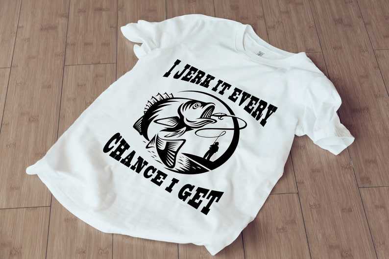 I Jerk It Every Chance I Get Funny Bass Fishing SVG Fisherman PNG Sublimation Digital Download#3