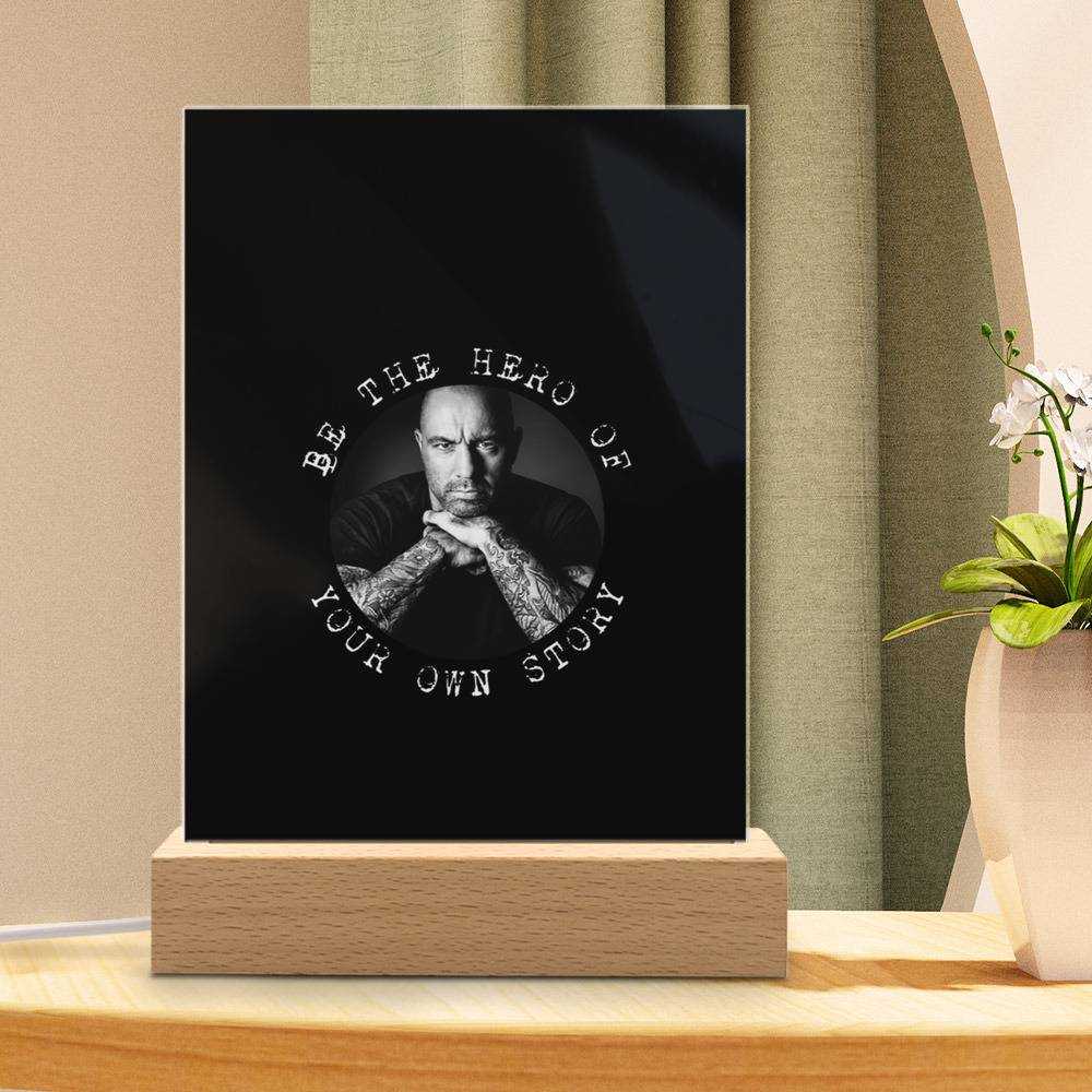 Joe Rogan Lamp Be the Hero of Your Own Story by Joe Rogan Lamp with Wooden Base