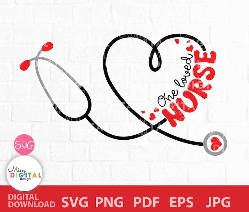 Love Stethoscope Nurse Life Svg Digital File, Nurse Valentine Svg