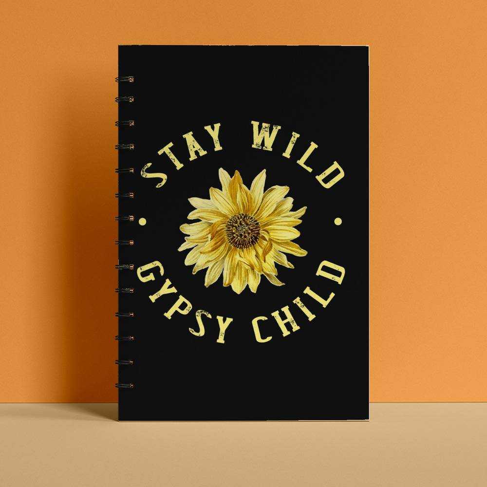 Stay Wild Spiral Bound Notebook Journal Diary Gift for Fans Gypsy Child Notebook