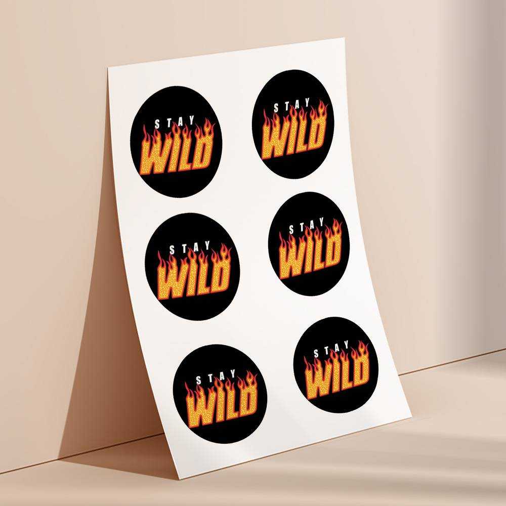 Stay Wild round stickers decorative stickers gift for fans Fire