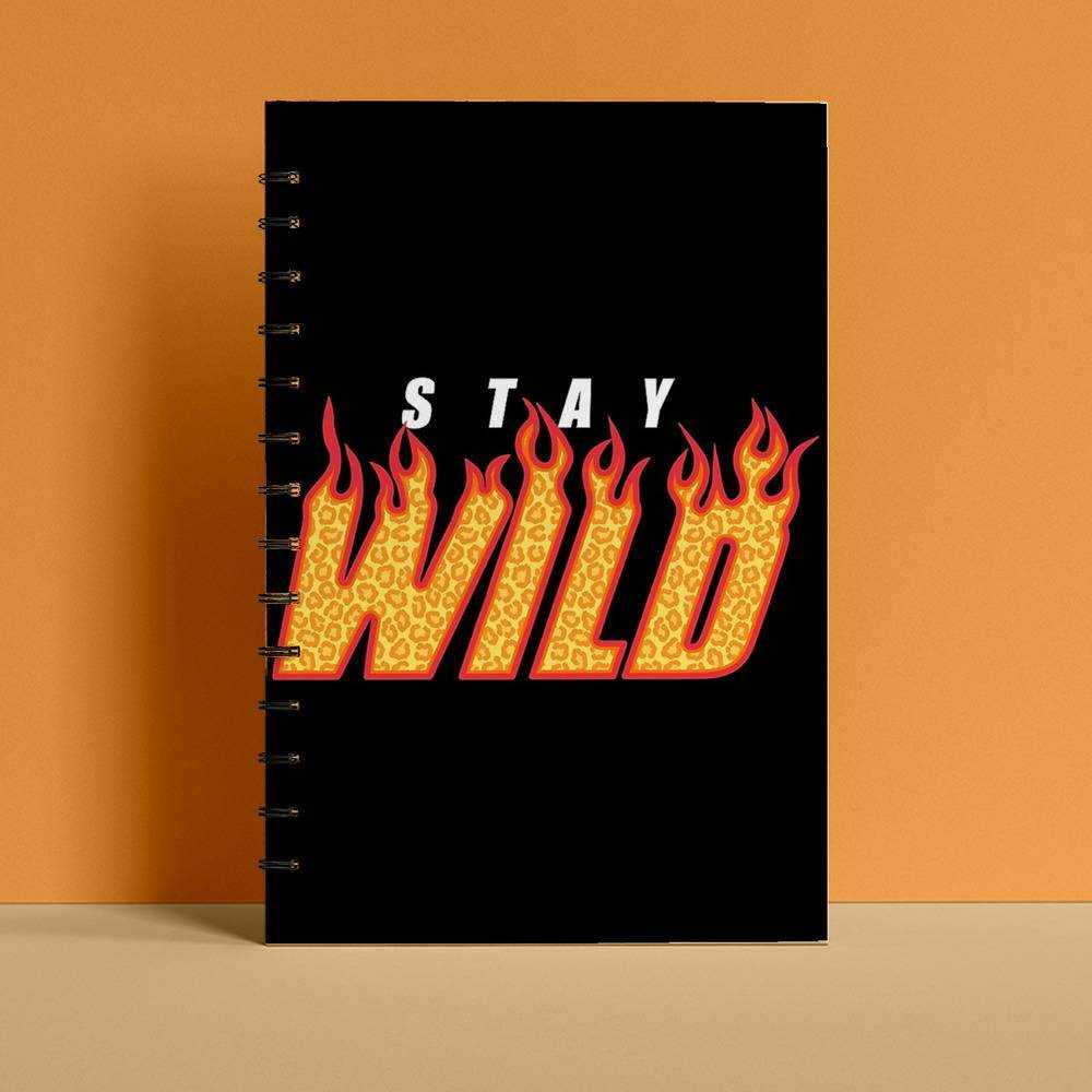 Stay Wild Spiral Bound Notebook Journal Diary Gift for Fans Fire Notebook