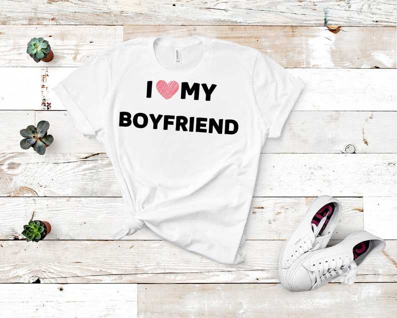 I love my 2024 boyfriend t shirt