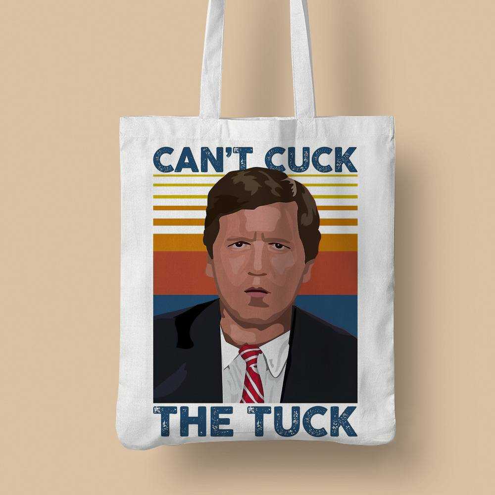 Tucker Carlson Totebag Classic Celebrity Totebag Can't Cuck The Tuck Photo Totebag