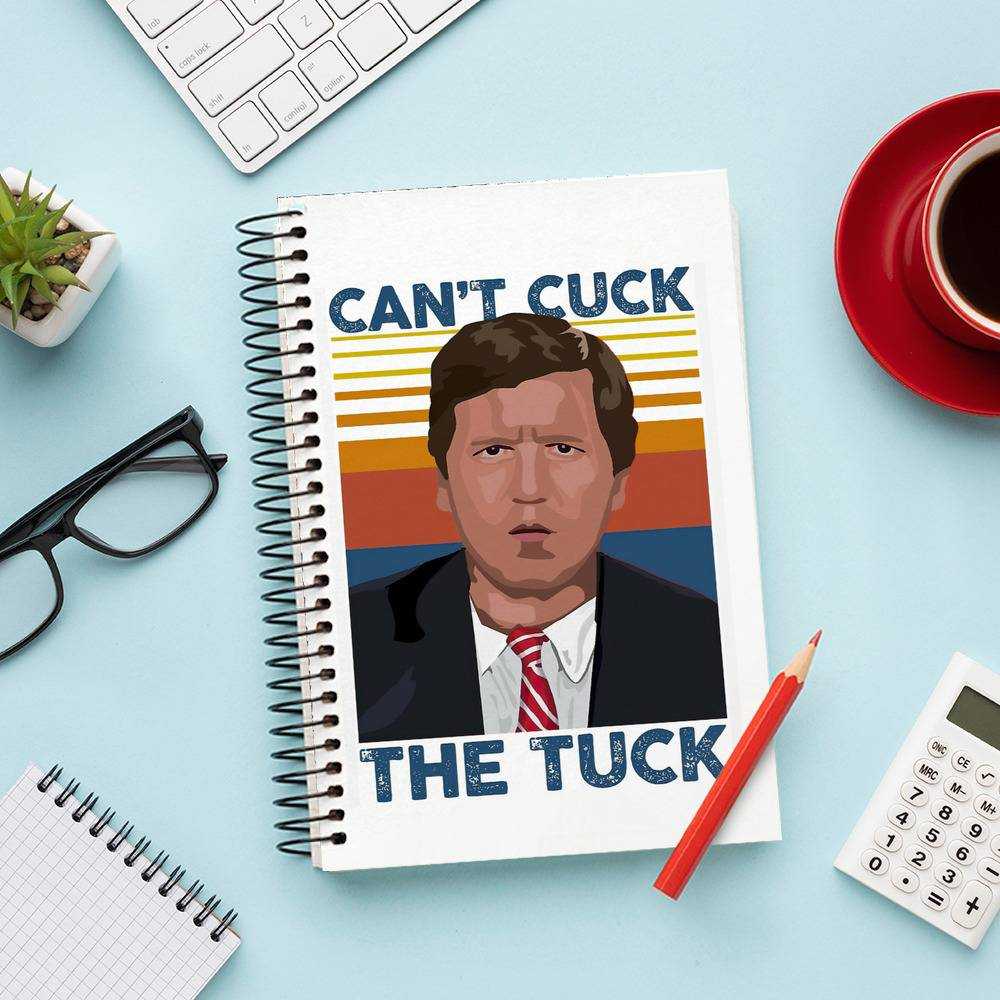 Tucker Carlson Spiral Bound Notebook Journal Diary Gift for Fans Can't Cuck The Tuck Photo Notebook