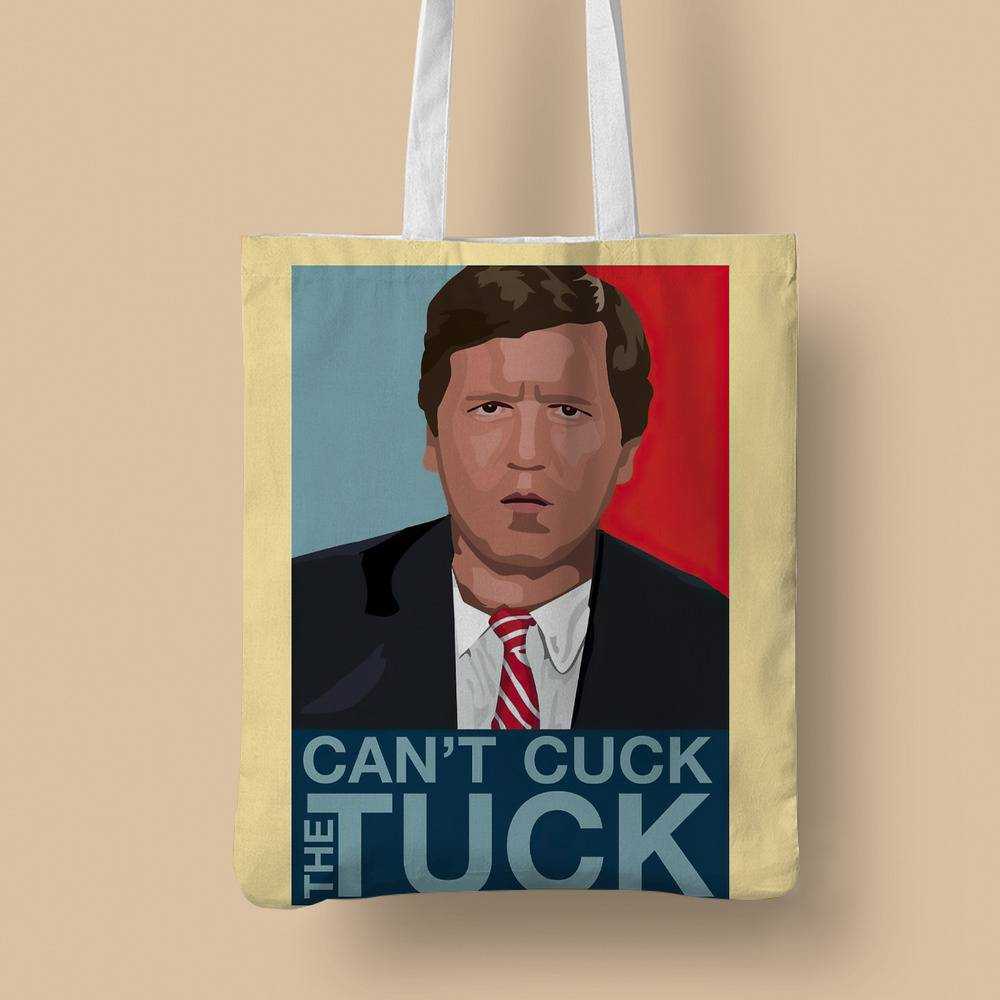 Tucker Carlson Totebag Classic Celebrity Totebag Can't Cuck The Tuck Totebag