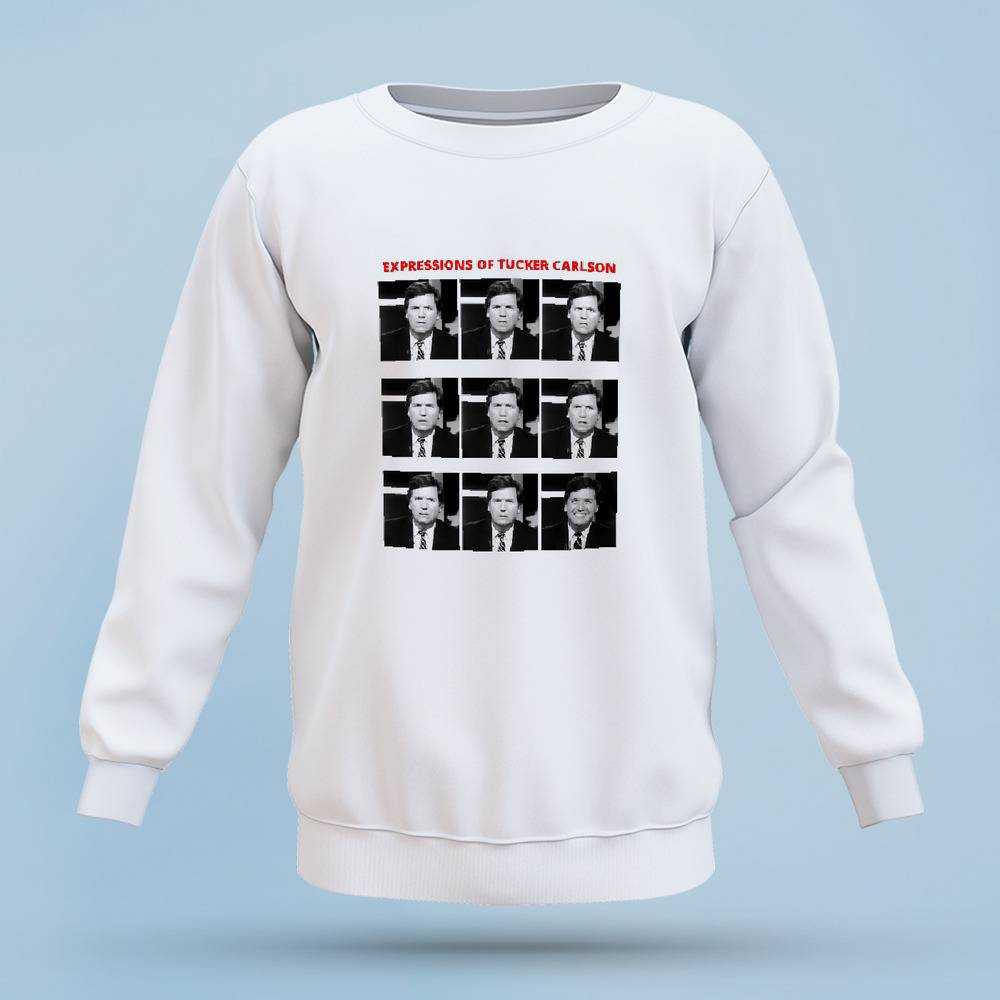 Tucker Carlson Sweatshirt Classic Celebrity Sweatshirt The Expressions Of Tucker Carlson Sweatshirt
