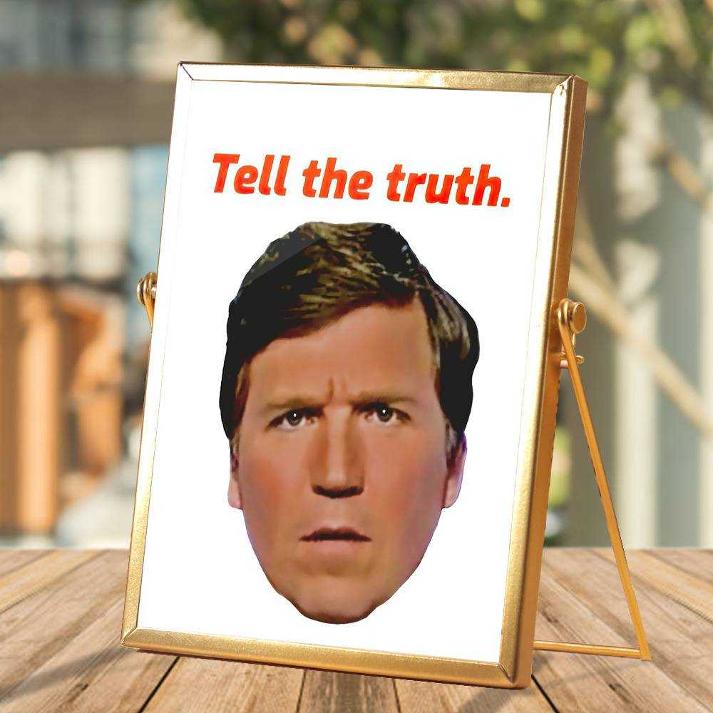 Tucker Carlson Plaque Classic Celebrity Plaque Tell The Truth by Tucker Carlson Plaque with Golden Frame