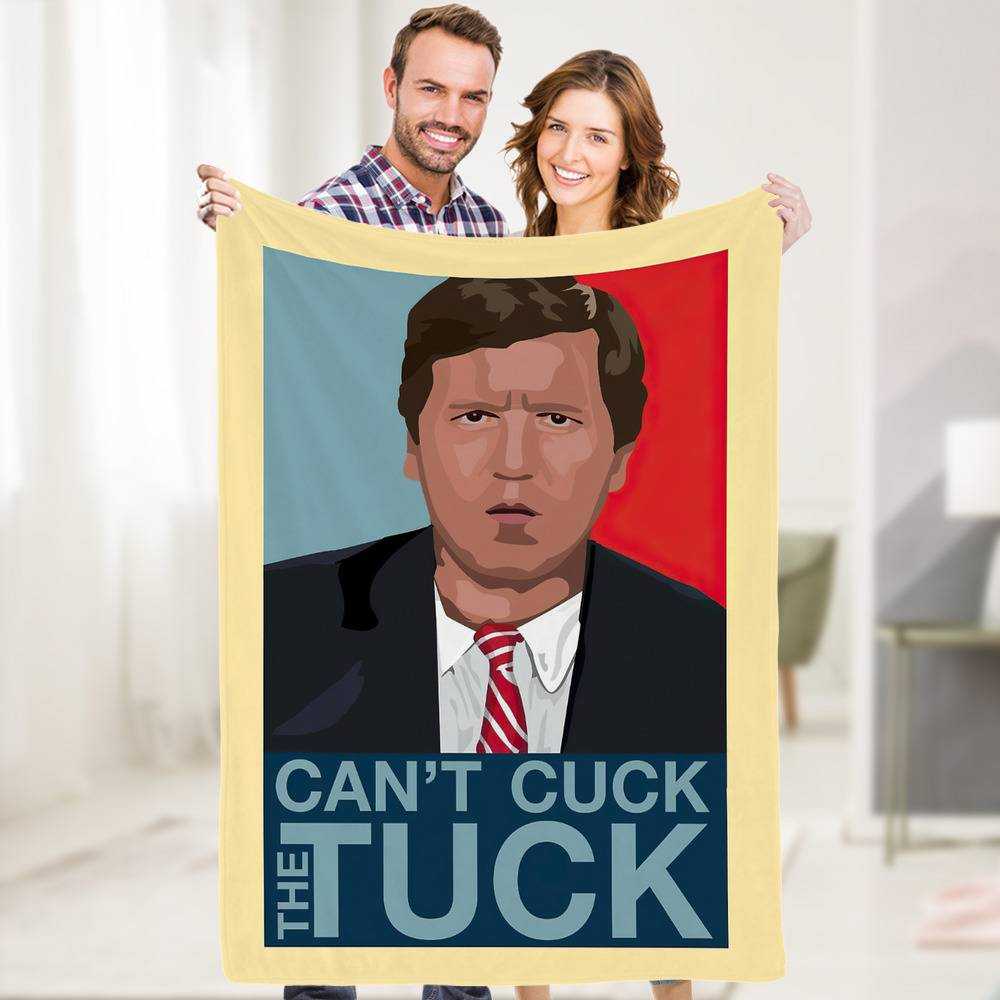 Tucker Carlson Blanket Can't Cuck The Tuck Blanket