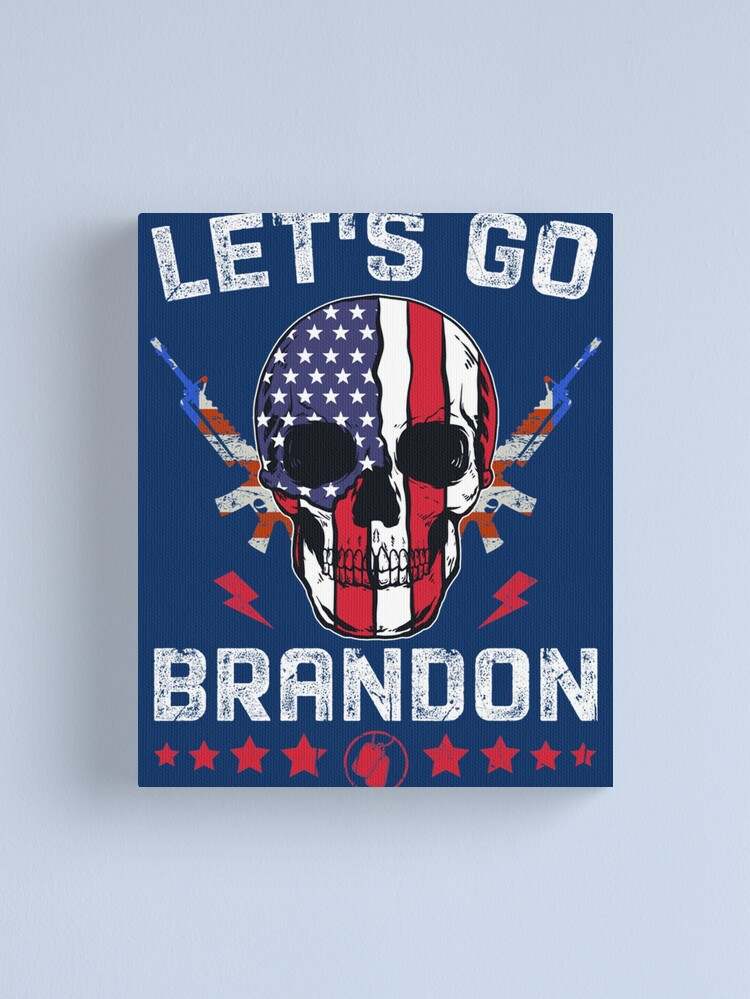 Lets Go Brandon Canvas, Let's Go Brandon Skull Gun Canvas Print