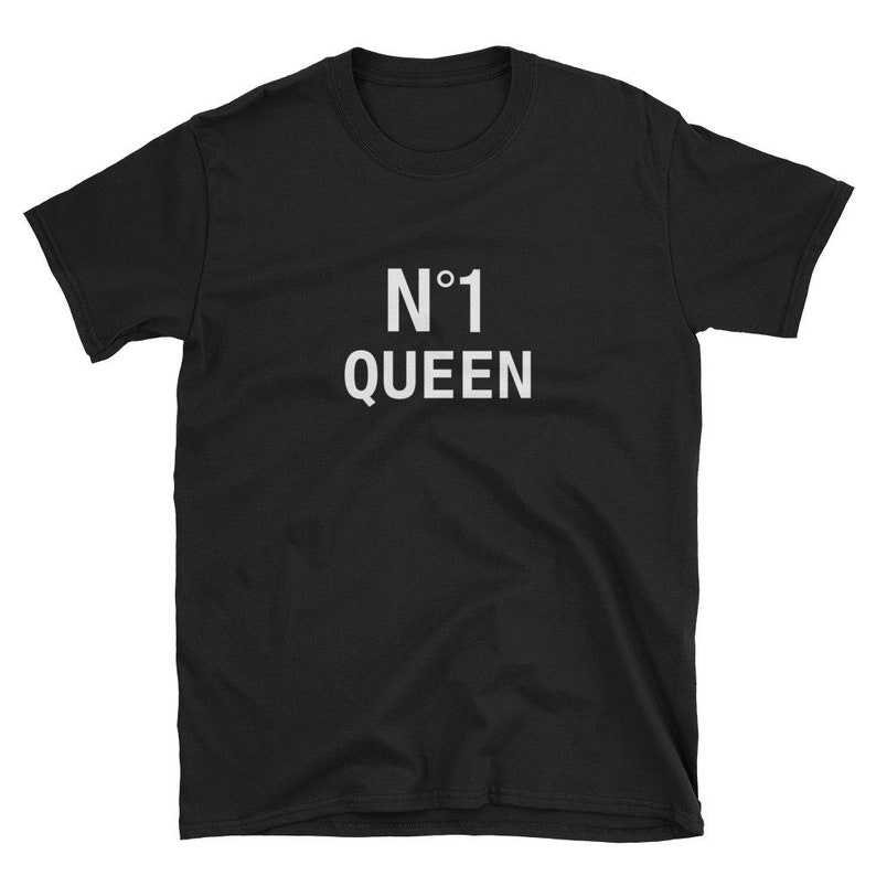 Number 1 Queen Unisex T-Shirt Royalty Family Shirt Shirt Royalty Family Merch Unisex Shirt for Gift#1