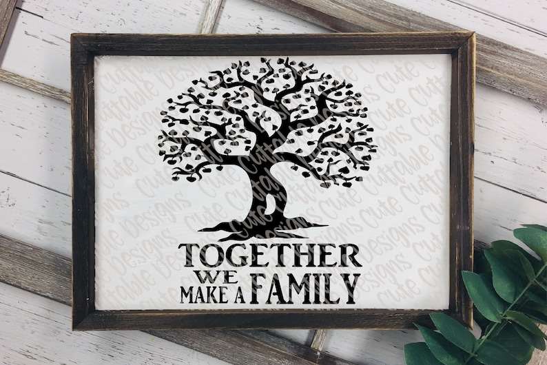 Family Tree Svg, Wedding SVG Together we make a family Anniversary Wedding sign Svg#1