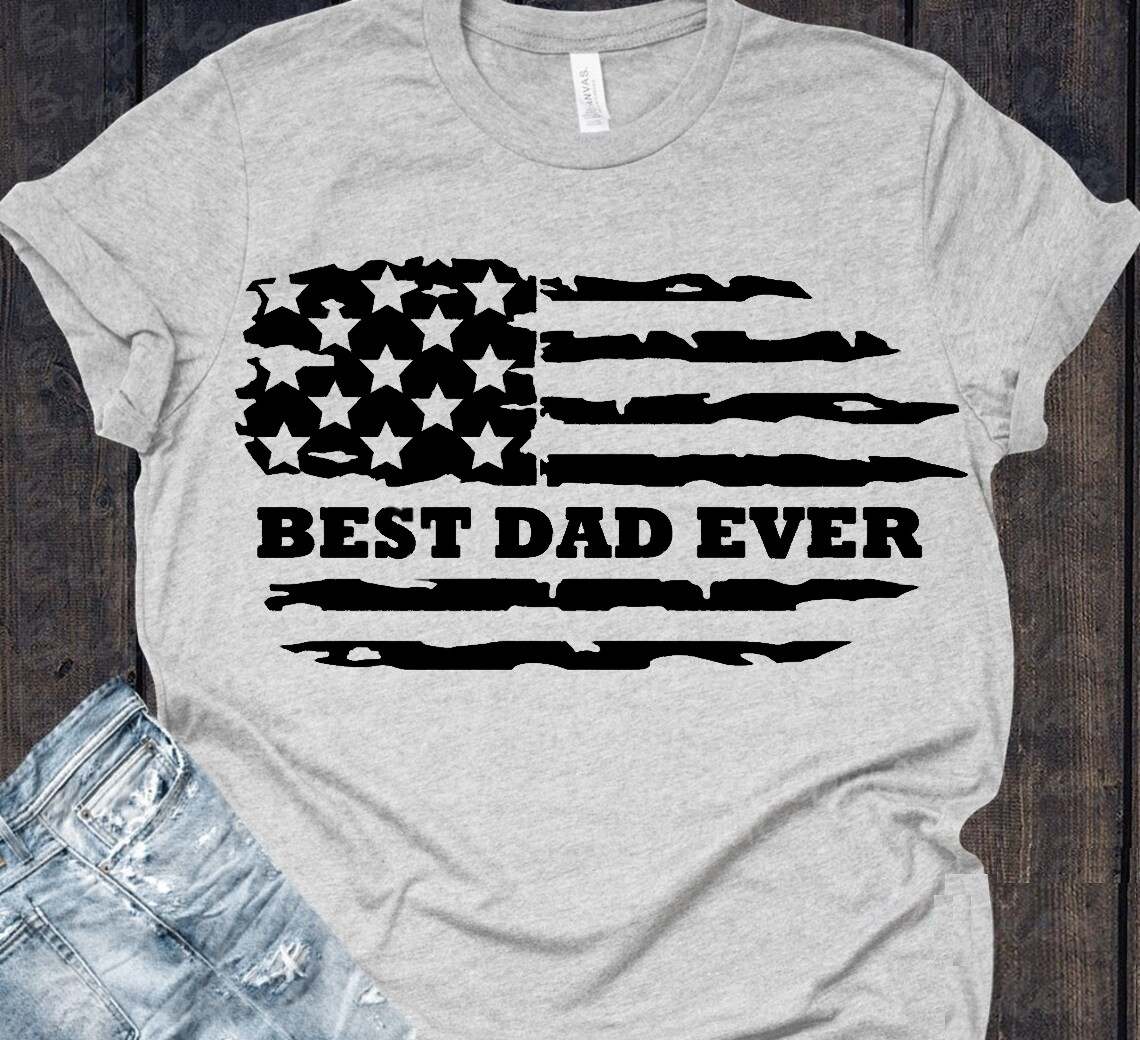 Distressed American Flag Svg, Best Dad Ever Distressed American Flag Svg#2