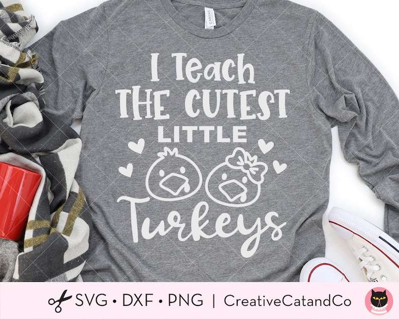 Turkey Svg, I Teach The Cutest Little Turkeys Svg