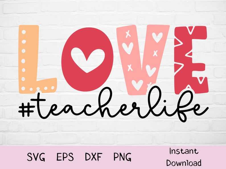 Love Teacher Life Svg Teacher Valentine’s Day Svg Teacher Love Svg#1