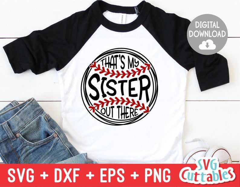 That's My Sister Out There Svg, Softball Svg, Softball Svg, Softball Cut File, Digital Download#1